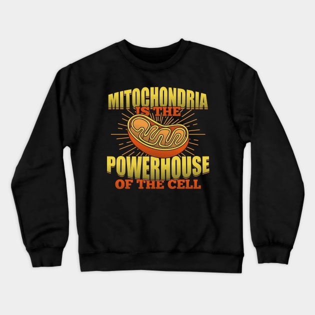 Mitochondria Biology Microbiology Biologist Gift Crewneck Sweatshirt by Dolde08